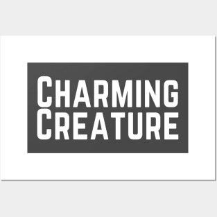 Charming Creature Lovely Motivation Inspiration Cute Good Personality Typographic Slogans Lines Man’s & Woman’s Posters and Art